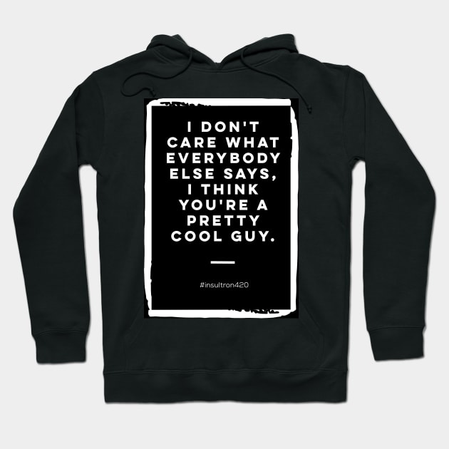 Offensive Funny insultron #2 Hoodie by insultron